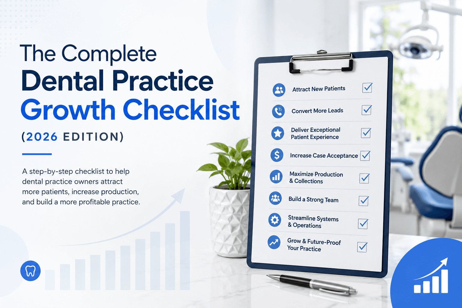 The Complete Dental Practice Growth Checklist (2026 Edition)